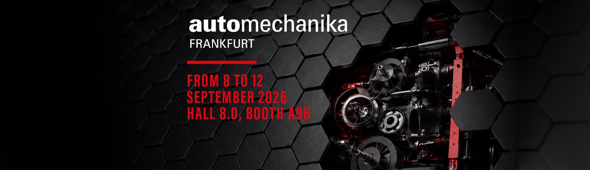 "automechanika Frankfurt, From 8 to 12 September 2026 Hall 8.0 Booth A96"